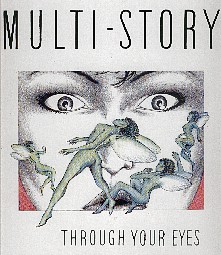 MULTI-STORY - Through your eyes