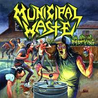 MUNICIPAL WASTE - Art of partying