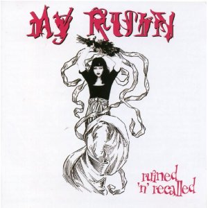 MY RUIN - Ruined and recalled