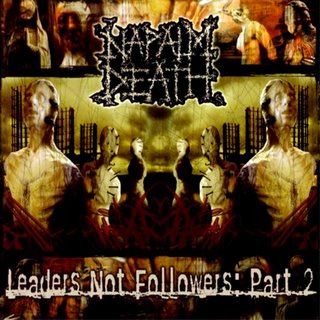 NAPALM DEATH - Leaders not followers 2