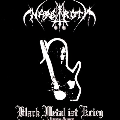 NARGAROTH - Black metal is krieg