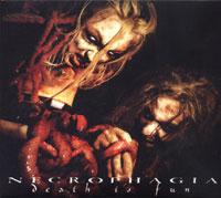 NECROPHAGIA - Death is fun