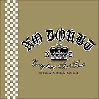 NO DOUBT - Everything in time b-sides