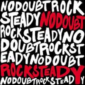 NO DOUBT - Rock steady