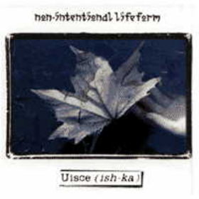 NON INTENTIONAL LIFEFORM - Uisce(ish-ka)