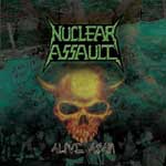 NUCLEAR ASSAULT - Alive again