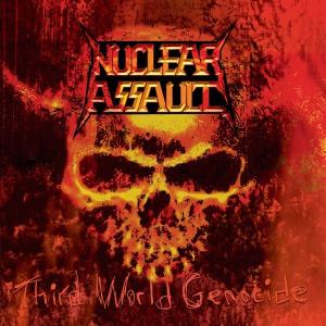 NUCLEAR ASSAULT - Third world genocide