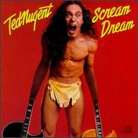 NUGENT TED - Scream dream