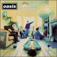 OASIS - Definitely maybe