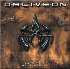 OBLIVEON - Carnivore mothermouth