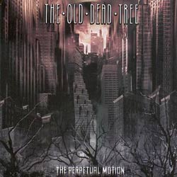 OLD DEAD TREE - Perpetual motion
