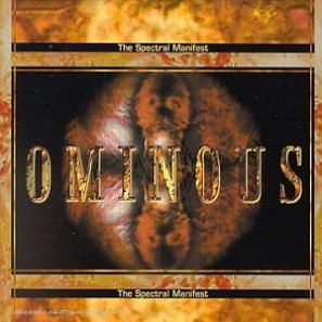 OMINOUS - The spectral manifest