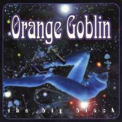 ORANGE GOBLIN - The big black