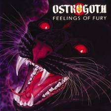 OSTROGOTH - Feelings of fury/Too hot
