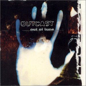 OUTCAST - Out of tune