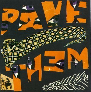PAVEMENT - Brighten the corners