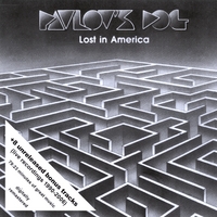 PAVLOVS DOG - Lost in America