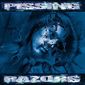 PISSING RAZORS - Pissing razors