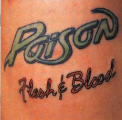 POISON - Flesh and blood