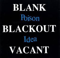 POISON IDEA - Blank blackout vacant