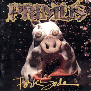 PRIMUS - Pork soda