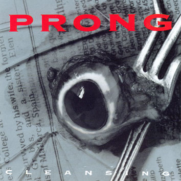 PRONG - Cleansing