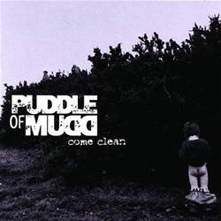 PUDDLE OF MUDD - Come clean