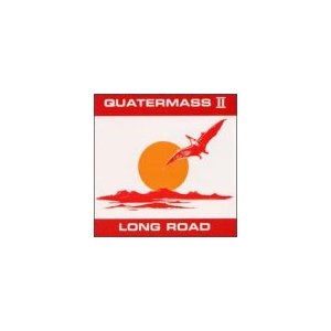 QUATERMASS II - Long road