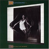 RAINBOW - Bent out of shape