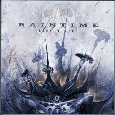 RAINTIME - Flies and Lies