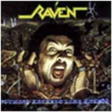 RAVEN - Nothing exceeds like excess
