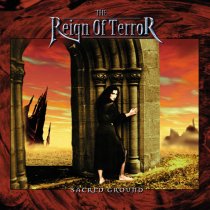 REIGN OF TERROR - Sacred ground