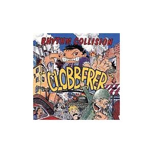 RHYTHM COLLISION - Clobberer