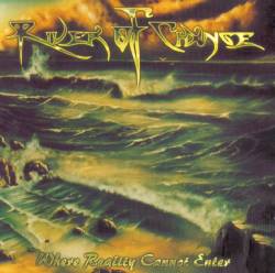 RIVER OF CHANGE - Where reality cannot e