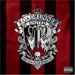 ROADRUNNER UNITED - All star sessions