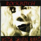 ROCK BITCH - Motor driven bimbo