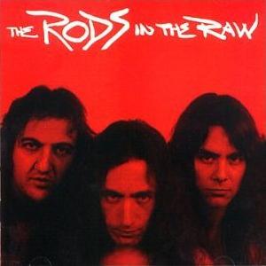 RODS - In the raw
