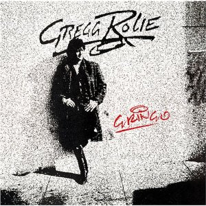 ROLIE GREGG - Gringo