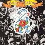 ROSE TATTOO - Rose tattoo