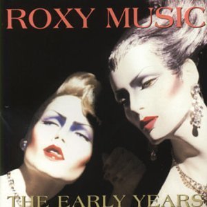 ROXY MUSIC - The early years