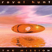 ROYAL HUNT - The mission