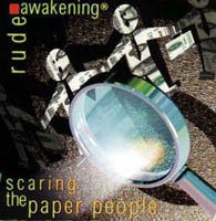 RUDE AWAKENING - Scaring the paper peopl