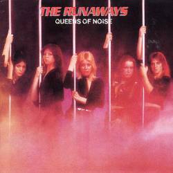 RUNAWAYS - Queens of noise