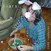 RUNDGREN TODD - Liars