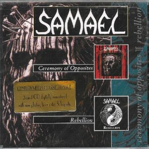 SAMAEL - Ceremony of opposites+Rebellion       