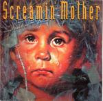 SCREAMIN MOTHER - Screamin mother