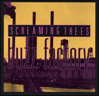 SCREAMING TREES - Buzz factory