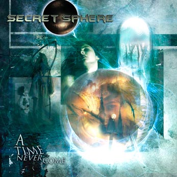 SECRET SPHERE - A time never come