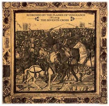 SEVENTH CROSS - Scorched by the flames o