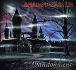SHADOWCASTER - Abandonment